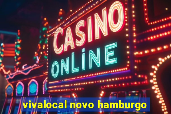 vivalocal novo hamburgo